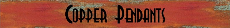 Copper Pendants